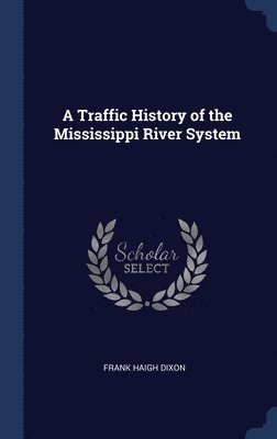 Traffic History of the Mississippi River System