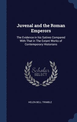 bokomslag Juvenal and the Roman Emperors