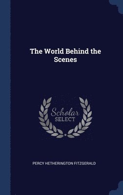 bokomslag World Behind the Scenes