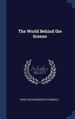 The World Behind the Scenes 1