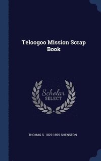 bokomslag Teloogoo Mission Scrap Book