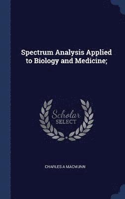 Spectrum Analysis Applied to Biology and Medicine; 1