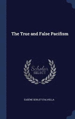 bokomslag True and False Pacifism