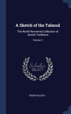 A Sketch of the Talmud 1