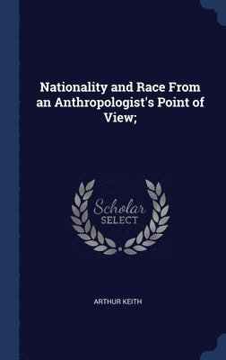 Nationality and Race From an Anthropologist's Point of View; 1