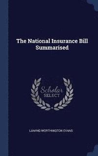 bokomslag The National Insurance Bill Summarised