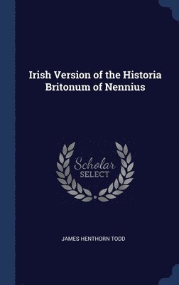 Irish Version of the Historia Britonum of Nennius 1