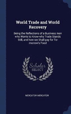 World Trade and World Recovery 1