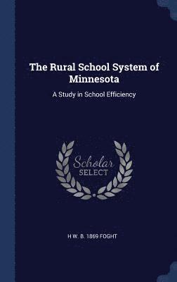 bokomslag The Rural School System of Minnesota