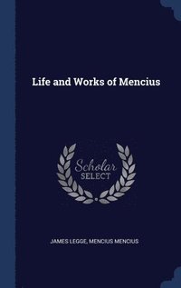 bokomslag Life and Works of Mencius
