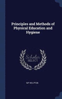 Principles and Methods of Physical Education and Hygiene 1