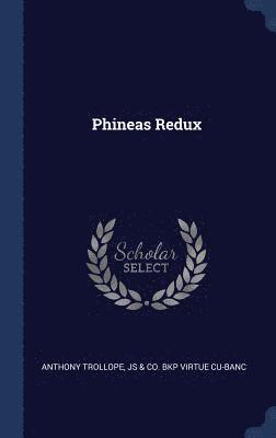 Phineas Redux 1