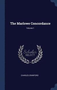 bokomslag The Marlowe Concordance; Volume 1