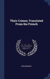 bokomslag Their Crimes; Translated From the French