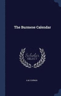 bokomslag The Burmese Calendar