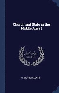 bokomslag Church and State in the Middle Ages (