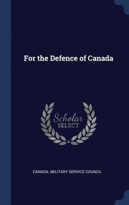 bokomslag For the Defence of Canada