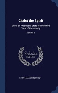 bokomslag Christ the Spirit