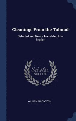 Gleanings From the Talmud 1