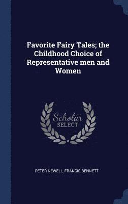 Favorite Fairy Tales; the Childhood Choice of Representative men and Women 1
