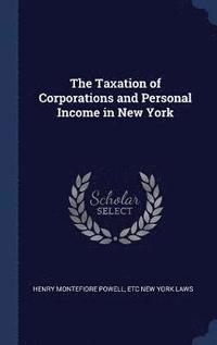 bokomslag Taxation of Corporations and Personal Income in New York