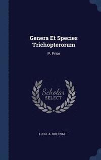 bokomslag Genera Et Species Trichopterorum