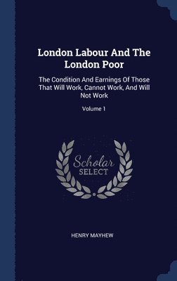 Henry Mayhew - London Labour And The London Poor, Inbunden