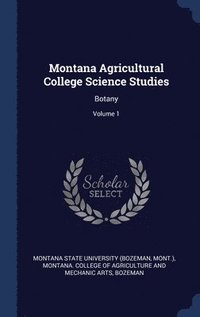 bokomslag Montana Agricultural College Science Studies