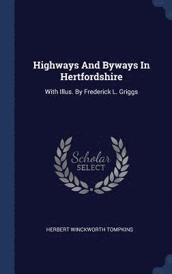 bokomslag Highways And Byways In Hertfordshire