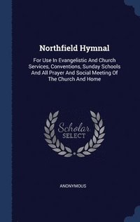 bokomslag Northfield Hymnal