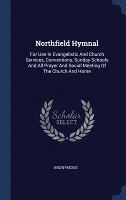 Northfield Hymnal 1