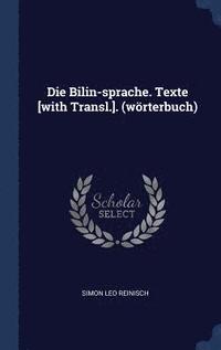 bokomslag Die Bilin-sprache. Texte [with Transl.]. (wrterbuch)