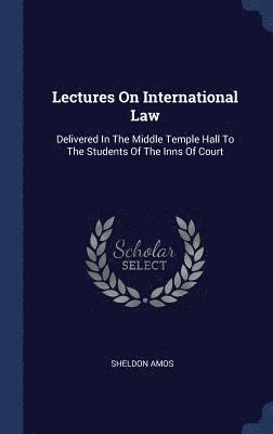 Lectures On International Law 1