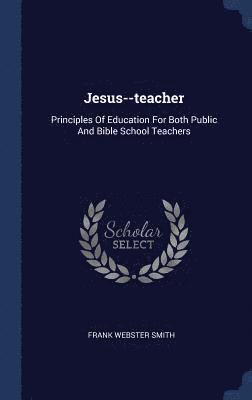 Jesus--teacher 1