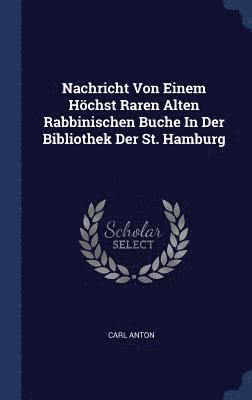 Nachricht Von Einem Hchst Raren Alten Rabbinischen Buche In Der Bibliothek Der St. Hamburg 1