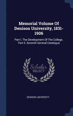 bokomslag Memorial Volume Of Denison University, 1831-1906