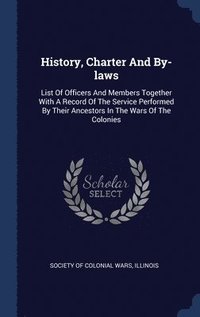 bokomslag History, Charter And By-laws