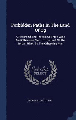 Forbidden Paths In The Land Of Og 1