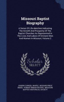 Missouri Baptist Biography 1