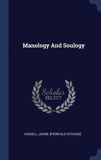 bokomslag Manology And Soulogy