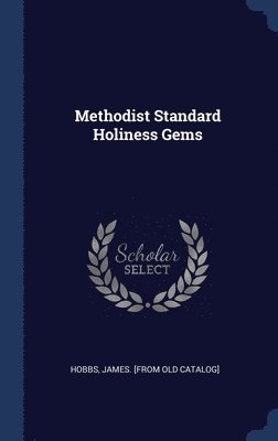 Methodist Standard Holiness Gems 1