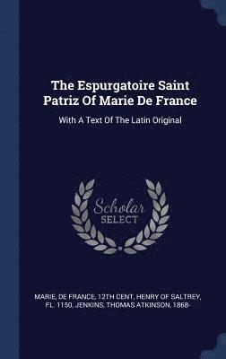 bokomslag The Espurgatoire Saint Patriz Of Marie De France