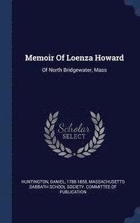 bokomslag Memoir Of Loenza Howard