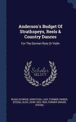 Anderson's Budget Of Strathspeys, Reels & Country Dances 1