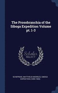 bokomslag Prosobranchia of the Siboga Expedition Volume pt. 1-3