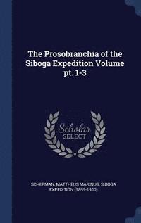 bokomslag The Prosobranchia of the Siboga Expedition Volume pt. 1-3