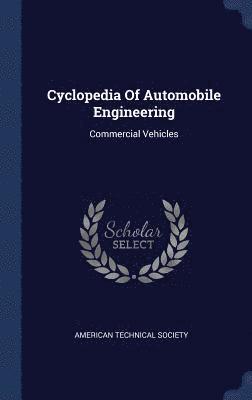 Cyclopedia Of Automobile Engineering