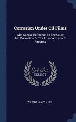 Corrosion Under Oil Films 1