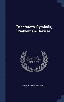 bokomslag Decorators' Symbols, Emblems & Devices