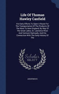 Life Of Thomas Hawley Canfield 1